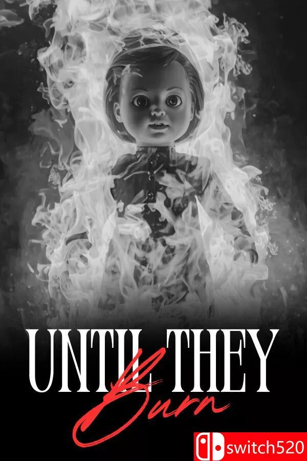 《直至焚尽（Until They Burn）》官方中文 [中文/英文/日语]-软件百科